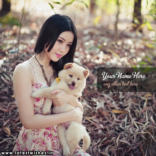 Cute Girl and Dogy picture with my name