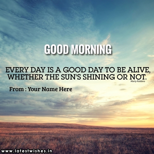 Good Morning Good Day wishes Quotes