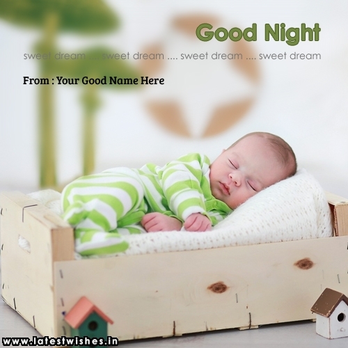 My Name Good Night Sweet Dream Baby Pictures