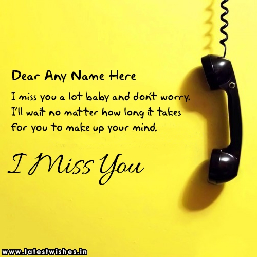 i miss you telephone quotes pic with name write free