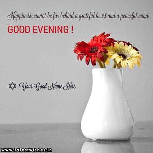 Peaceful Good Evening wishes Name Picture