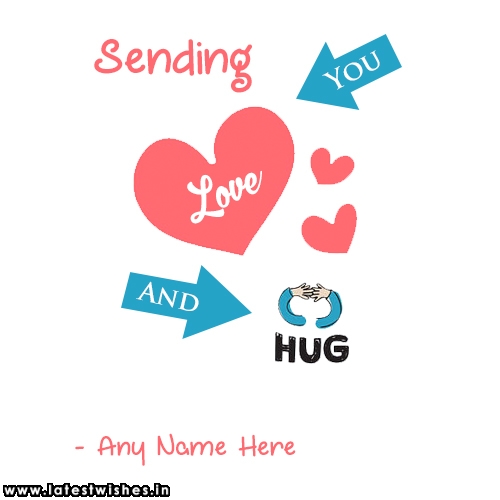 sending you love and hugs image with name